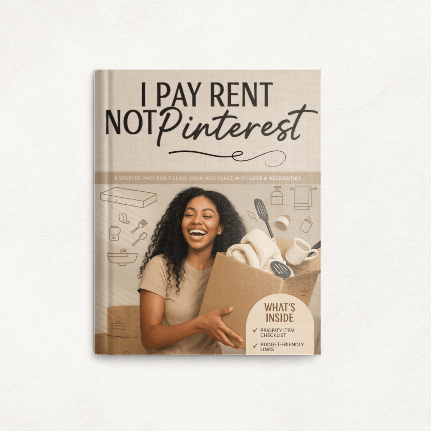 "I Pay Rent, Not Pinterest" E-Book