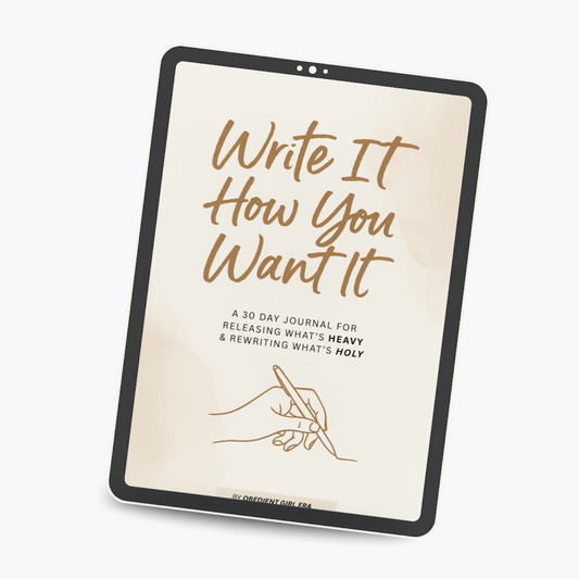 Write It How You Want It: A 30-Day Guided Journal